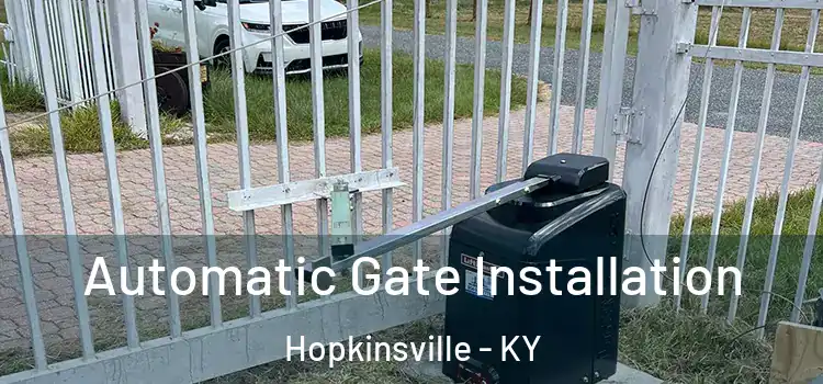  Automatic Gate Installation Hopkinsville - KY