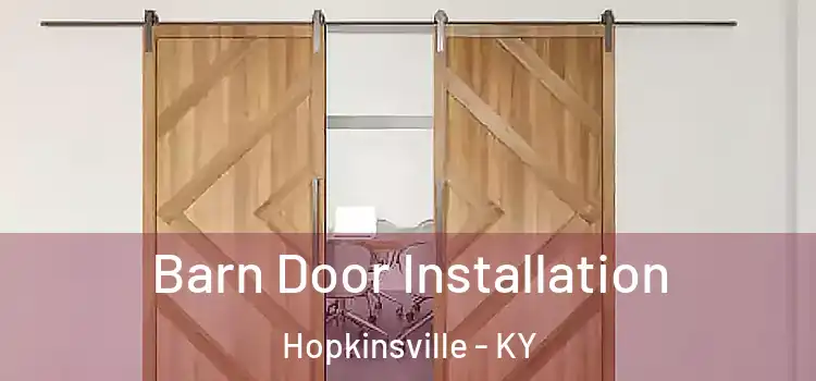 Barn Door Installation Hopkinsville - KY