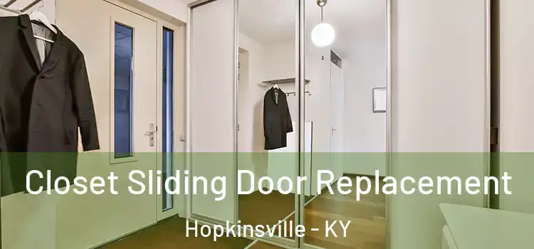 Closet Sliding Door Replacement Hopkinsville - KY