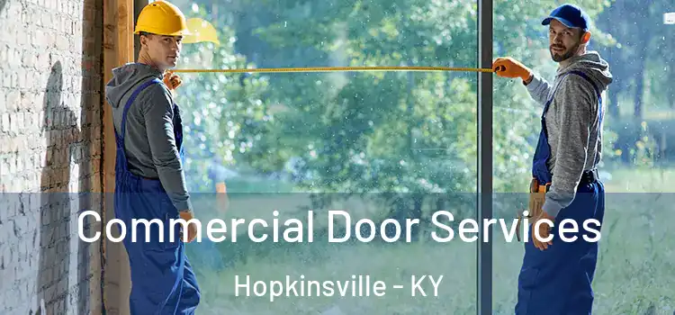 Commercial Door Services Hopkinsville - KY