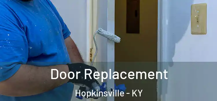  Door Replacement Hopkinsville - KY