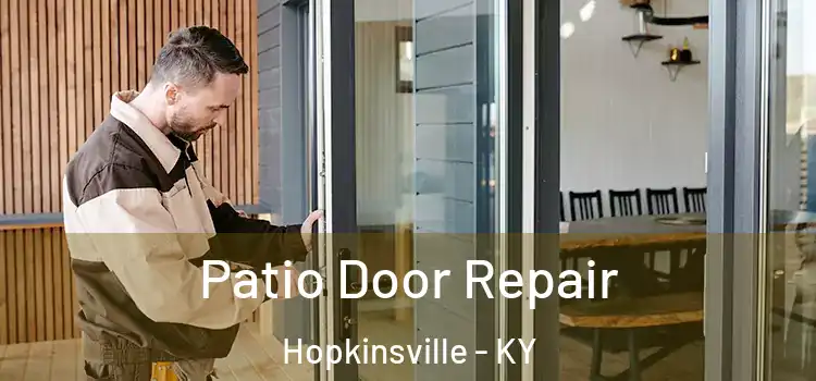  Patio Door Repair Hopkinsville - KY