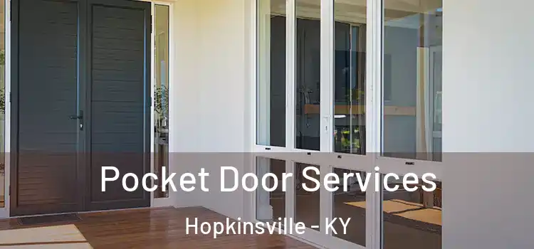  Pocket Door Services Hopkinsville - KY