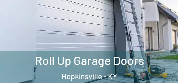  Roll Up Garage Doors Hopkinsville - KY